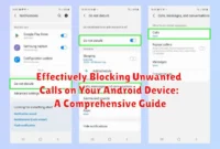 Effectively Blocking Unwanted Calls on Your Android Device: A Comprehensive Guide