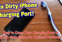 How to Clean Your Charging Port: A Step-by-Step Guide for Optimal Performance How to Clean Your Charging Port: A Step-by-Step Guide for Optimal Performance
