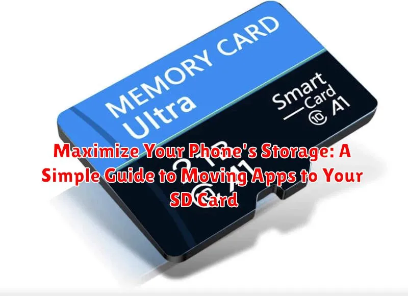 Maximize Your Phone's Storage: A Simple Guide to Moving Apps to Your SD Card