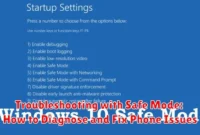 Troubleshooting with Safe Mode: How to Diagnose and Fix Phone Issues Troubleshooting with Safe Mode: How to Diagnose and Fix Phone Issues